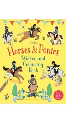 Sticker and Colouring Book: Horses & Ponies. Fiona Patchett. Jessica Greenwell