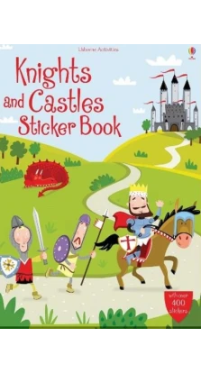 Sticker Books: Knights and Castles. Leonie Pratt. Lucy Bowman. Paul Nichols