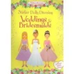 Sticker Dolly Dressing: Weddings and Bridesmaids. Lynda Calvert-Weyant. Lucy Bowman. Stella Baggott. Fiona Watt. Фото 1