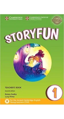 Storyfun for Starters Level 1 Teacher's Book with Audio. Люси Фрино. Карен Саксби