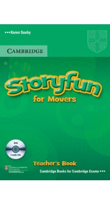 Storyfun for Movers Teacher's Book with Audio CDs (2). Karen Saxby