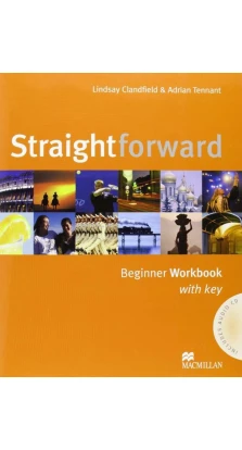 Straightforward Beginner Workbook Pack with Key (+ CD-ROM). Lindsay Clandfield. Adrian Tennant