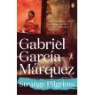 Strange Pilgrims. Габріель Гарсіа Маркес. Фото 1