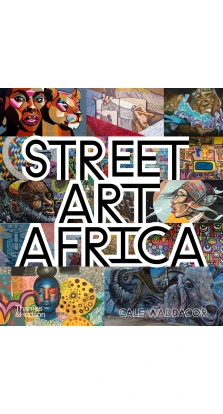 Street Art Africa. Cale Waddacor