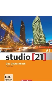 Studio 21. Grundstufe Gesamtband. Kurs- und Ubungsbuch. Christina Kuhn. Funk Hermann