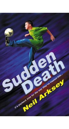 Sudden Death. Neil Arksey