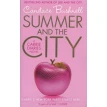 Summer and the City. Кэндес Бушнелл (Candace Bushnell). Фото 1