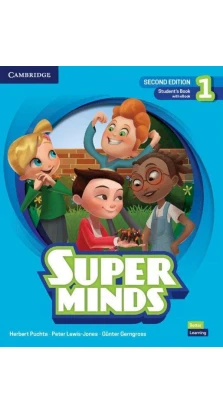 Super Minds 1. Student's Book with eBook. Герберт Пухта (Herbert Puchta). Питер Льюис-Джонс (Peter Lewis-Jones). Гюнтер Гернгросс (Gunter Gerngross)