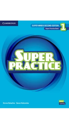 Super Minds 1. Super Practice Book. Garan Holcombe. Emma Szlachta