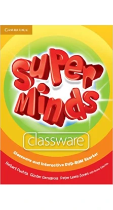 Super Minds Starter Classware CD-ROM (1) and Interactive DVD-ROM (1). Герберт Пухта (Herbert Puchta)