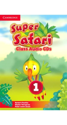 Super Safari 1. Class Audio CDs. Herbert Puchta. Gunter Gerngross. Peter Lewis-Jones