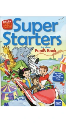 Super Starters. Pupil's Book. Wendy Superfine. Judy West