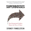 Superbosses: How Exceptional Leaders Master the Flow of Talent. Сидни Финкельштейн. Фото 1