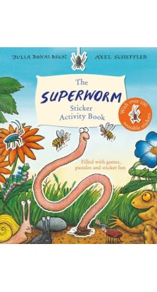 The Superworm. Sticker Activity Book. Julia Donaldson