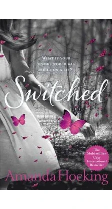 Switched : Book One in the Trylle Trilogy. Аманда Хокинг
