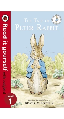 Tale of Peter Rabbit. Беатрикс (Беатрис) Поттер (Beatrix Potter)