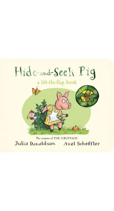 Hide-and-Seek Pig. Джулия Дональдсон