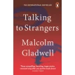 Talking to Strangers. Малкольм Гладуэлл (Malcolm Gladwell). Фото 1