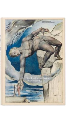 William Blake. The Drawings for Dante's Divine Comedy. Уильям Блейк
