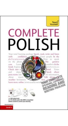 Teach Yourself: Complete Polish / Book and CD pack. Nigel Gotteri. Джоанна Микалак-Грей