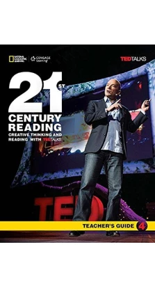 TED Talks: 21st Century Creative Thinking and Reading 4. Teacher's Guide. Laurie Blass. Jessica Williams