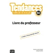 Tendances - Niveau B2 - Guide pédagogique. Marie-Louise Parizet. Jacky Girardet. Фото 1