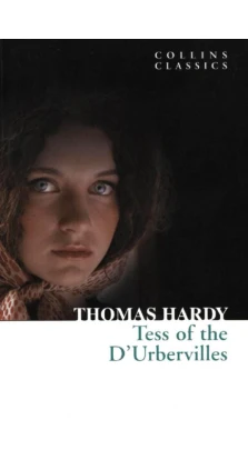Tess of the D'urbervilles. Томас Харди