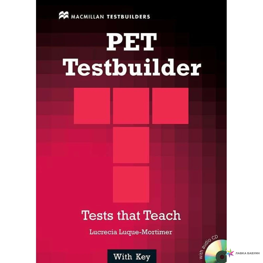 Pet practice tests. Testbuilder 2. Key book IELTS. IELTS Macmillan учебник. IELTS Testbuilder 2 Test 4 answers.