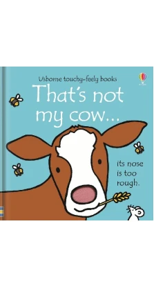 That'S Not My Cow. Fiona Watt