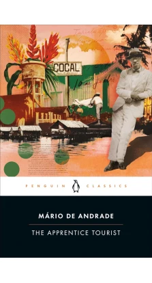 The Apprentice Tourist. Mario de Andrade