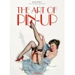The Art of Pin-up. Louis Meisel. Sarahjane Blum. Dian Hanson. Фото 1