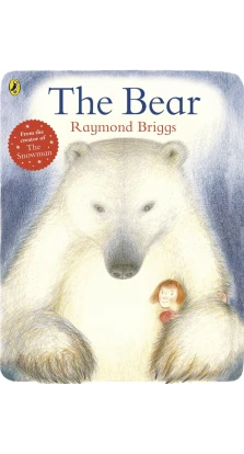 The Bear. Raymond Briggs