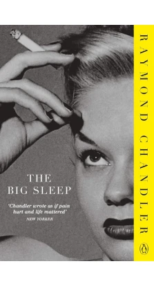 The Big Sleep. Рэймонд Торнтон Чандлер