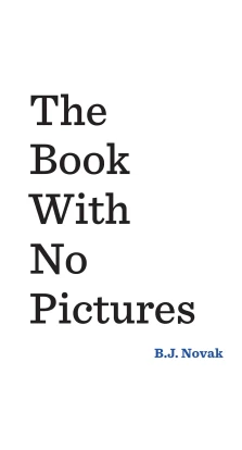 The Book With No Pictures. Б. Дж. Новак