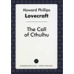 The Call of Cthulhu. Говард Филлипс Лавкрафт (H. P. Lovecraft). Фото 1