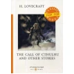 The Call of Cthulhu and Other Stories = Зов Ктулху и другие истории: на англ.яз. Говард Филлипс Лавкрафт. Фото 1