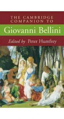 The Cambridge Companion to Giovanni Bellini