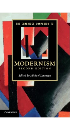 The Cambridge Companion to Modernism. Michael H. Levenson