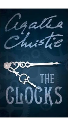The Clocks (Poirot). Агата Кристи