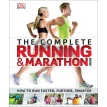 The Complete Running and Marathon Book: How to Run Faster, Further, Smarter. Фото 1