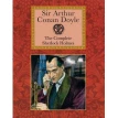 The Complete Sherlock Holmes. Артур Конан Дойл (Arthur Conan Doyle). Фото 1