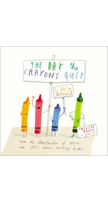 The Day the Crayons Quit. Дрю Дейволт