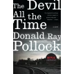 The Devil All the Time. Donald Ray Pollock. Фото 1