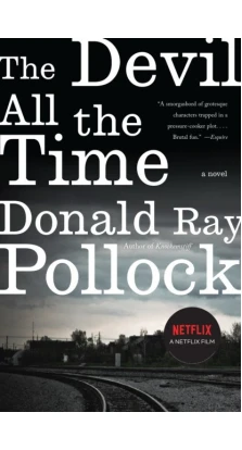 The Devil All the Time. Donald Ray Pollock