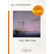 The Ebb-Tide = Морской Отлив: на англ.яз. Роберт Льюис Стивенсон (Robert Louis Stevenson). Фото 1