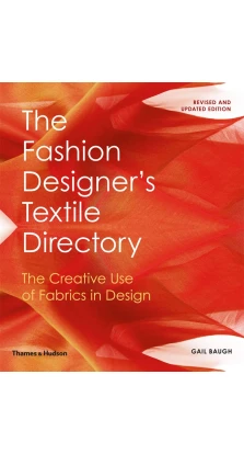 The Fashion Designer's Textile Directory. Gail Baugh