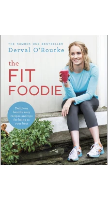 The Fit Foodie. Derval O'Rourke