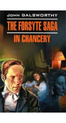 The Forsyte Saga: In Chancery