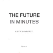 The Future in Minutes. Keith Mansfield. Фото 5