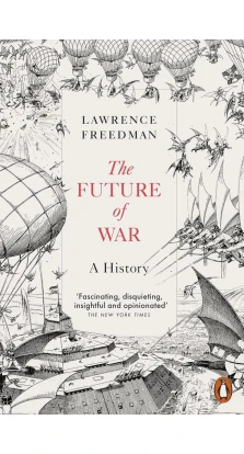 The Future of War. Лоуренс Фрідман
